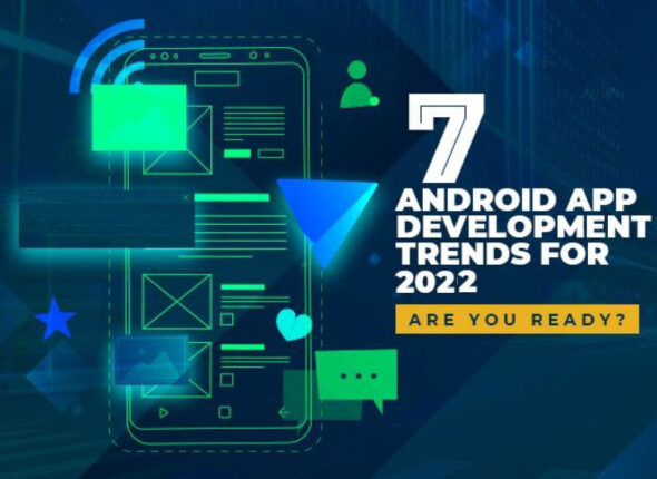 top-Android-App-Development-Trends-2022